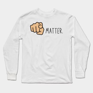 You Matter Mental Health Matters Long Sleeve T-Shirt